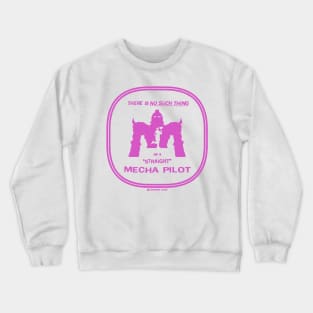 No Straight Mecha Pilot Crewneck Sweatshirt